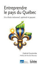 Charger l'image dans la galerie, Entreprendre le pays du Québec
